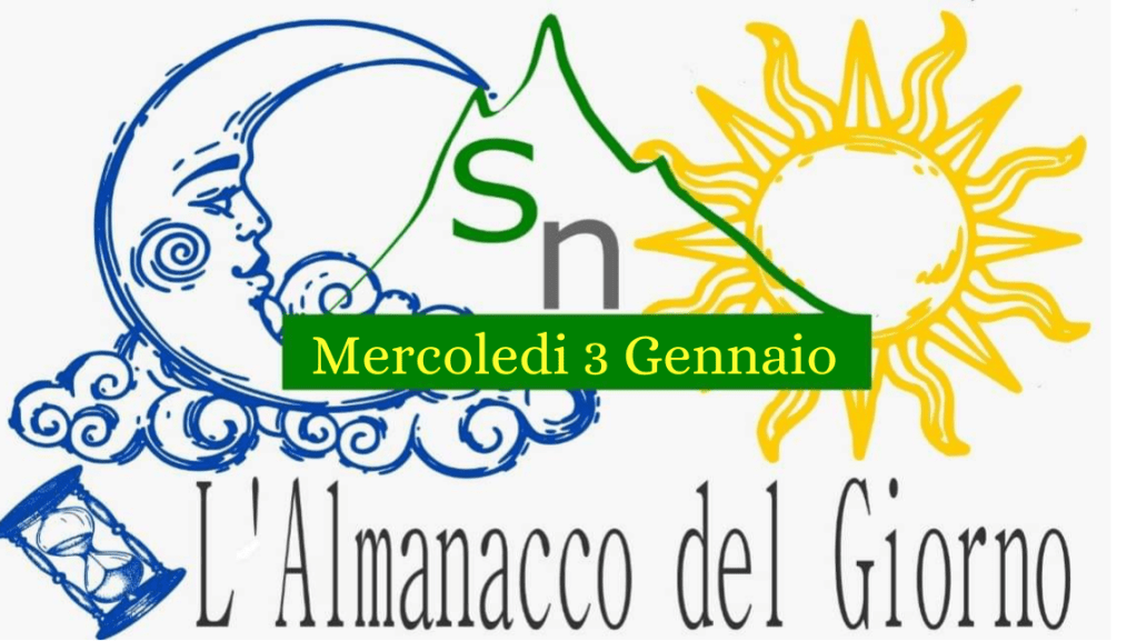 Almanacco del giorno a cura di Elia&nbsp;MOLLO