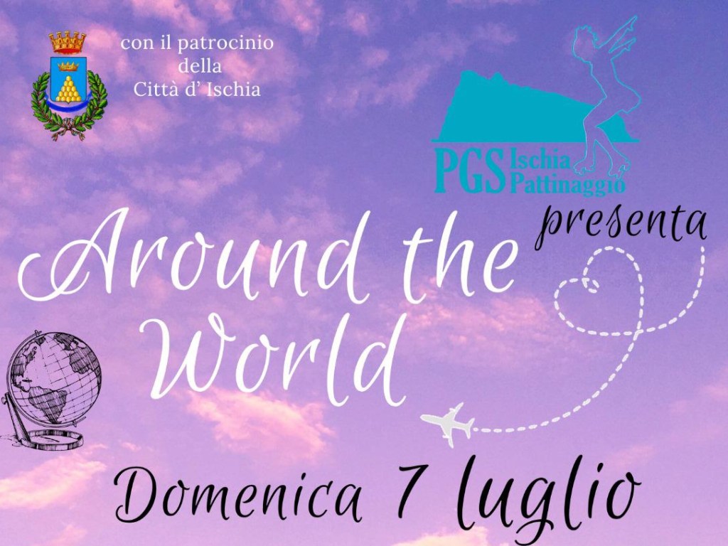 La PGS Ischia Pattinaggio presenta: Around the&nbsp;world