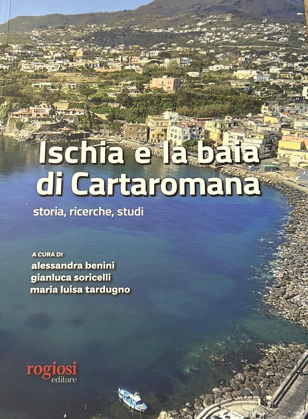 Presentato sabato scorso presso la Chiesa dello Spirito Santo di Ischia Ponte il libro “Ischia e la baia di Cartaromana”