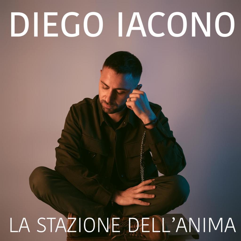 La stazione dell’anima: nuovo singolo di Diego Iacono