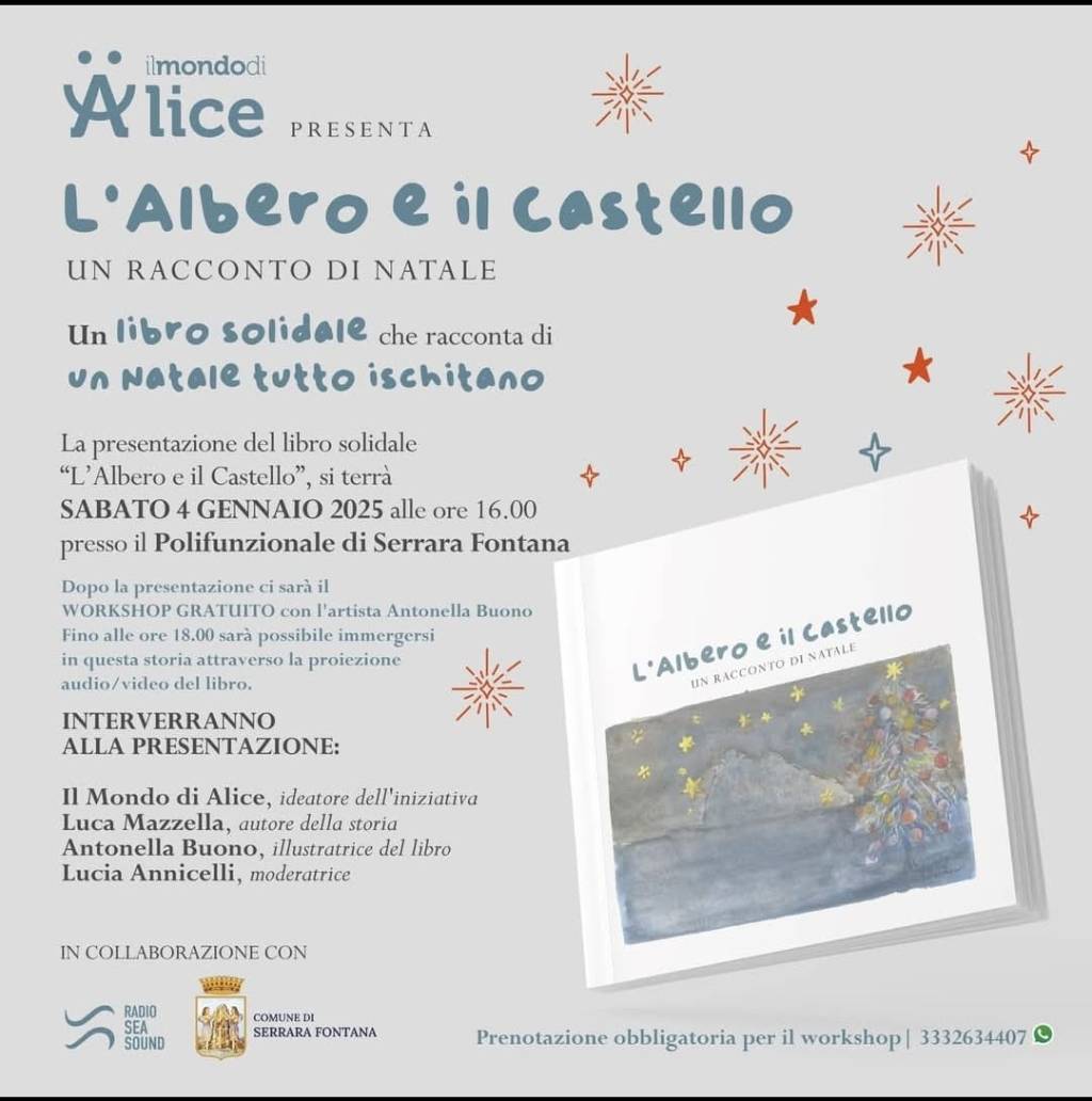Il Mondo di Alice presenta “L’Albero e il Castello” un libro solidale che racconta un Natale tutto&nbsp;ischitano