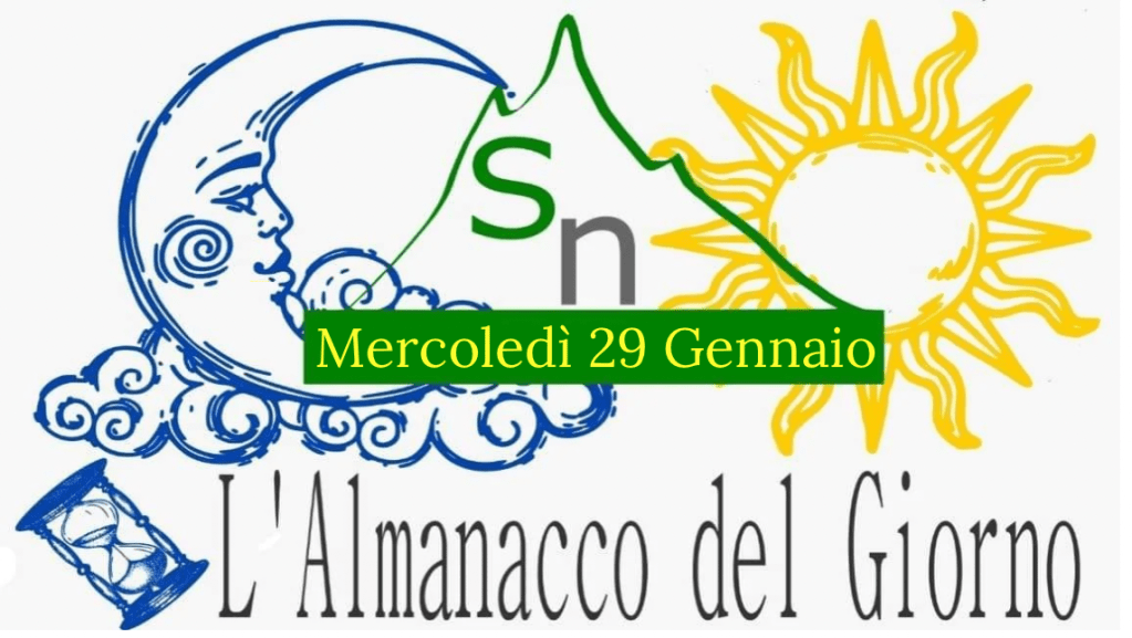 Almanacco del giorno a cura di Elia&nbsp;MOLLO