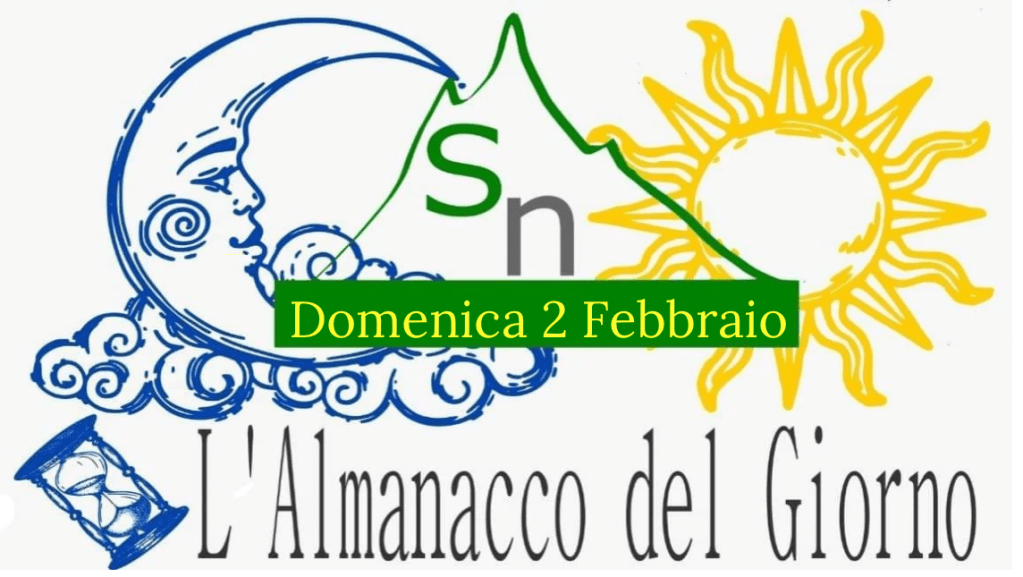 Almanacco del giorno a cura di Elia&nbsp;MOLLO