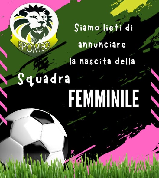 ASD EPOMEO: Il calcio è anche rosa, nasce la nuova squadra&nbsp;femminile