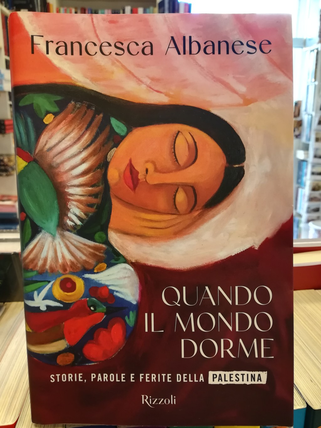 Per la rubrica “Libri in pillole” questa settimana vi presentiamo: Francesca Albanese “Quando il mondo&nbsp;dorme”