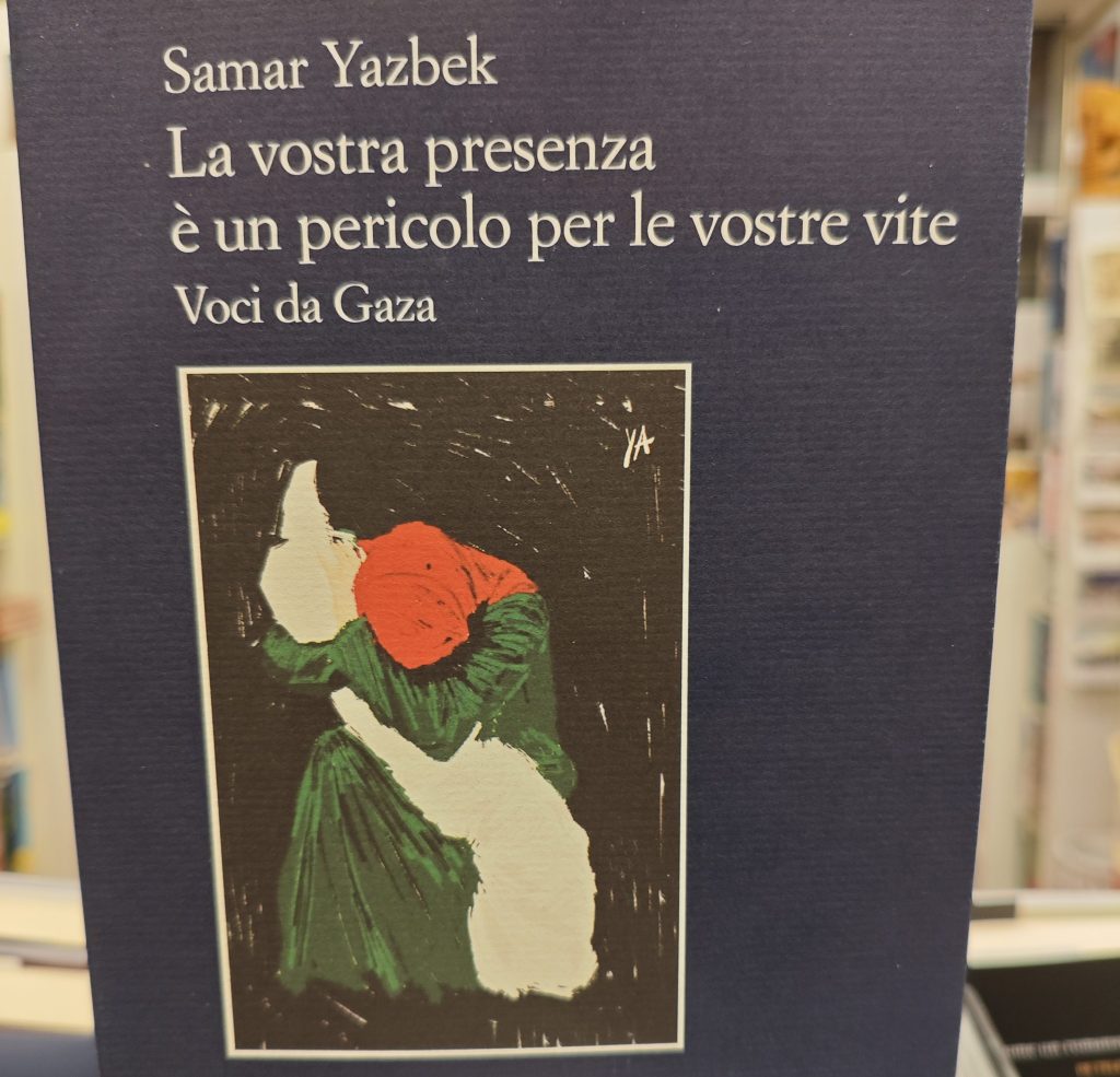 Per la rubrica “Libri in pillole” questa settimana vi presentiamo: Samar Yazbek – La vostra presenza è un pericolo per le vostre&nbsp;vite