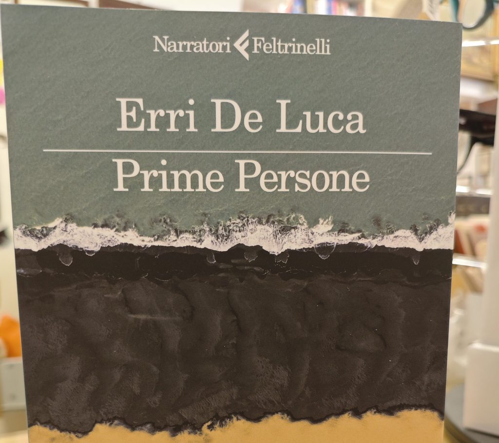 Per la rubrica “Libri in pillole” questa settimana vi presentiamo: Erri De Luca – Prime&nbsp;Persone