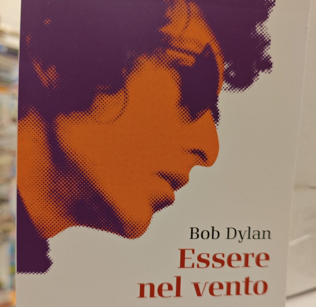 Per la rubrica “Libri in pillole” questa settimana vi presentiamo: Bob Dylan – Essere nel&nbsp;vento
