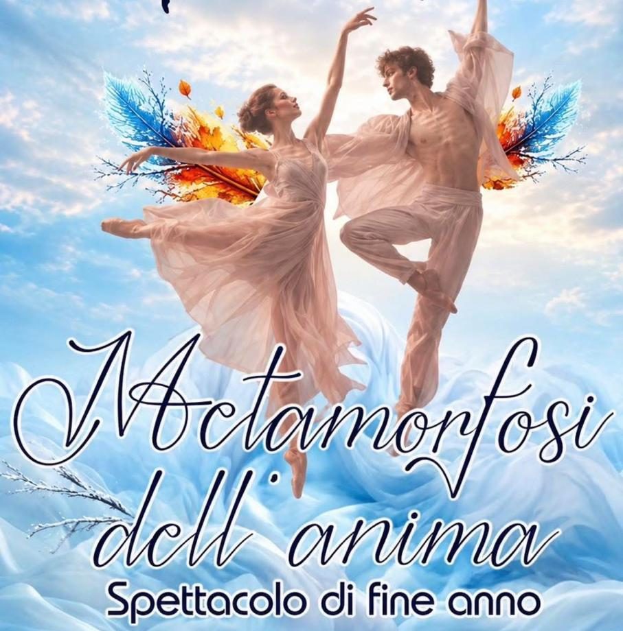 “Metamorfosi dell’anima”, la danza racconta emozioni e crescita nel saggio di fine anno della scuola di danza”È l’ora di&nbsp;danzare”