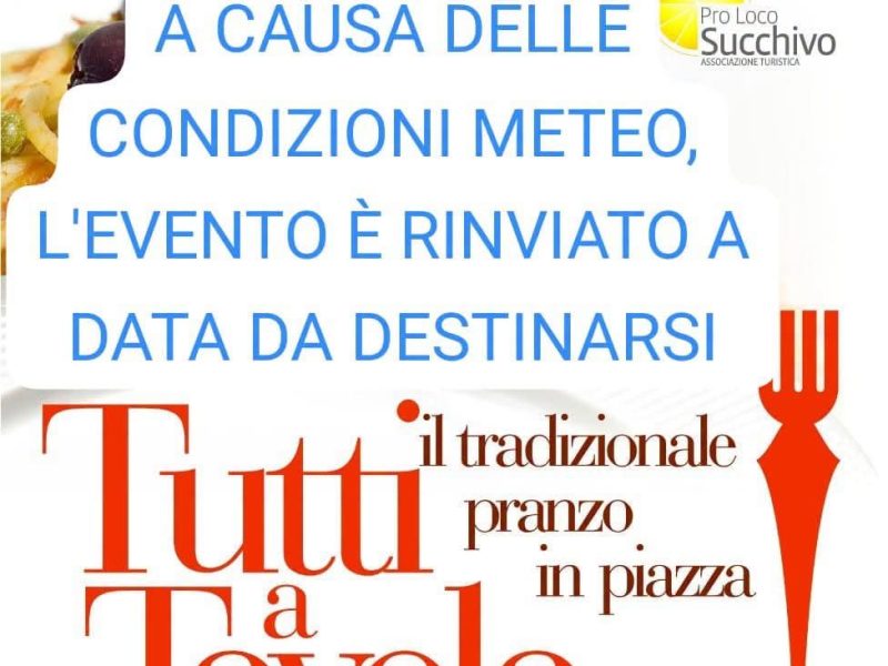 Succhivo, il maltempo ferma «Tutti a Tavola»: rinviato a data da destinarsi il tradizionale pranzo in&nbsp;piazza